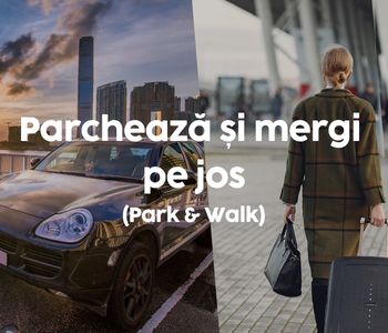 Parchează și mergi pe jos